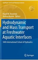 Hydrodynamic and Mass Transport at Freshwater Aquatic Interfaces