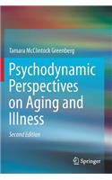 Psychodynamic Perspectives on Aging and Illness