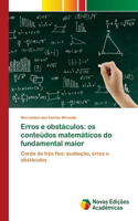 Erros e obstáculos: os conteúdos matemáticos do fundamental maior