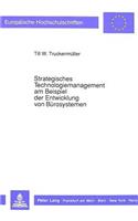 Strategisches Technologiemanagement am Beispiel der Entwicklung von Buerosystemen