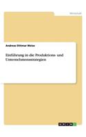 Einführung in die Produktions- und Unternehmensstrategien