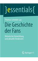 Die Geschichte der Fans