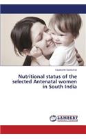 Nutritional Status of the Selected Antenatal Women in South India