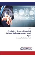 Enabling Formal Model-Driven Development with QVT