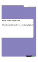 Handbook of lavender as a medicinal plant