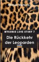 Mykonos Love Story 7 - Die Rückkehr der Leoparden