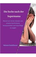 Suche nach der Supermama