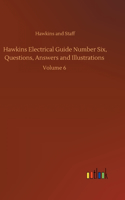 Hawkins Electrical Guide Number Six, Questions, Answers and Illustrations