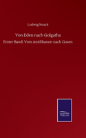 Von Eden nach Golgatha