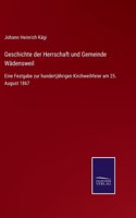 Geschichte der Herrschaft und Gemeinde Wädensweil