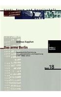 Das arme Berlin: Sozialräumliche Polarisierung, Armutskonzentration und Ausgrenzung in den 1990er Jahren(18 Stadt, Raum und Gesellschaft)