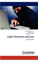 Cyber Terrorism and Law