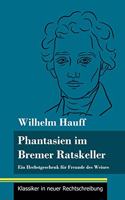 Fantasien im Bremer Ratskeller