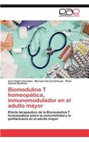 Biomodulina T Homeopatica, Inmunomodulador En El Adulto Mayor