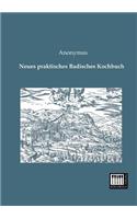 Neues Praktisches Badisches Kochbuch: (German)
