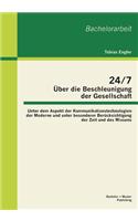 24/7 - Über die Beschleunigung der Gesellschaft
