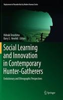 Social Learning and Innovation in Contemporary Hunter-Gatherers