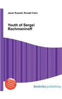 Youth of Sergei Rachmaninoff