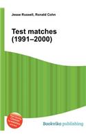 Test Matches (1991-2000)