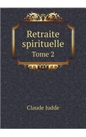 Retraite Spirituelle Tome 2