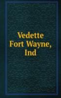 Vedette Fort Wayne, Ind