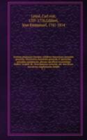 Systema plantarum Europae, exhibens characteres naturales generum, characteres essentiales generum & specierum, synonima antiquorum, phrases specificas recentiorum Halleri, Scopoli, &c. Descriptiones rariorum, nec-non floras tres novas, Lugdunaeam,