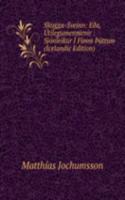 Skugga-Sveinn: EÃ°a, Utilegumennirnir : Sjonleikur I Fimm Ãžattum (Icelandic Edition)