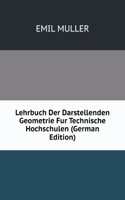Lehrbuch Der Darstellenden Geometrie Fur Technische Hochschulen (German Edition)