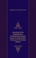 Jahresbericht Des Vogtlandischen Alterthumsforschenden Vereins Zu Hohenleuben, Volumes 47-49 (German Edition)