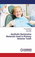 Aesthetic Restorative Materials Used in Primary Anterior Teeth