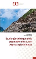 Étude géochimique de la pegmatite de Luunje