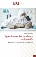 Synthèse sur les minéraux radioactifs