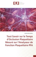 Tout Savoir sur le Temps d'Occlusion Plaquettaire Mesuré sur l'Analyseur de Fonction Plaquettaire PFA