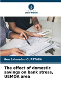 The effect of domestic savings on bank stress, UEMOA area