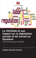 VIH/SIDA et son impact sur la législation sociale et du travail en Équateur