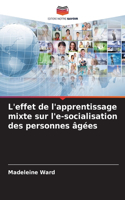 L'effet de l'apprentissage mixte sur l'e-socialisation des personnes âgées