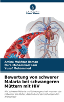 Bewertung von schwerer Malaria bei schwangeren Müttern mit HIV