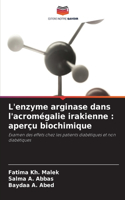 L'enzyme arginase dans l'acromégalie irakienne: aperçu biochimique