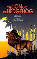 The Lion And The Hedgehog