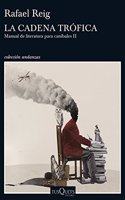 La cadena trofica: Manual de literatura para canibales II