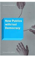 New Publics with/out Democracy