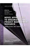 Novel Approaches to Organizational Project Management Research