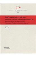 Dall'osservatorio Più Alto. Amintore Fanfani Alla Presidenza Dell'onu: Selezione Degli Atti del Convegno "amintore Fanfani E Guido de Marco: Due Statisti Mediterranei Alla Presidenza Dell'assemblea Generale Delle Nazion(Centro Studi "amintore Fanfani")