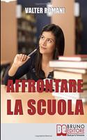 Affrontare la Scuola