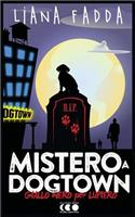 Mistero a Dog Town