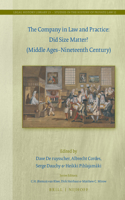 Company in Law and Practice: Did Size Matter? (Middle Ages-Nineteenth Century)