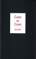 COAST TO COAST ARRIVAL