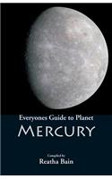 Everyone's Guide to Planet Mercury