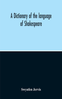 Dictionary Of The Language Of Shakespeare