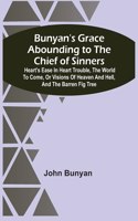 Bunyan'S Grace Abounding To The Chief Of Sinners